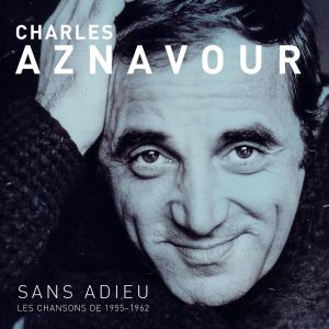 Charles Aznavour – Sans Adieu - Les Chansons 1955-1962 (2018) – Hoes