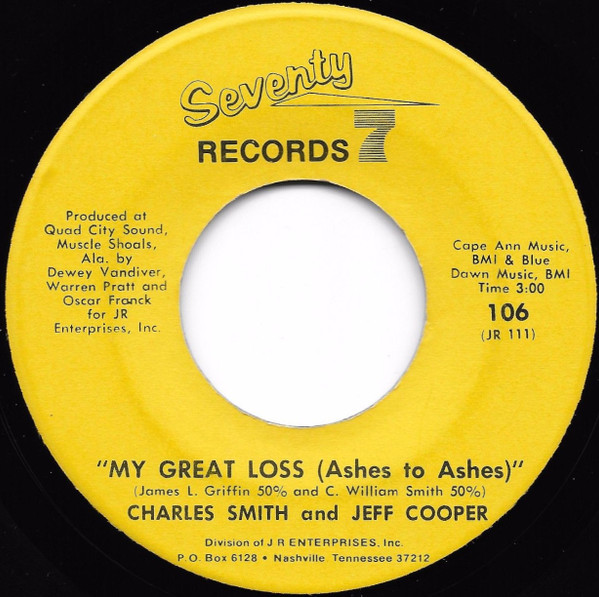 Charles Smith (13) – My Great Loss (Ashes To Ashes) / Glad To Be Home (1972) – Hoes