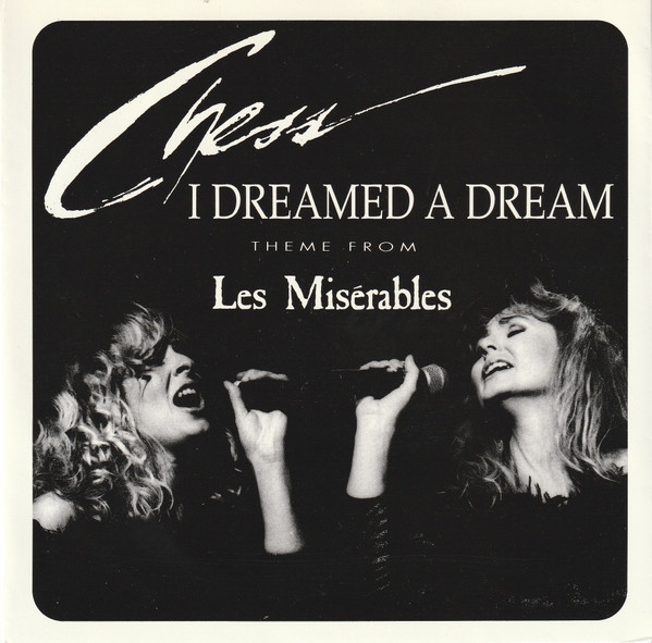 Chess (4) – I Dreamed A Dream (Theme From Les Misérables) (1991) – Hoes