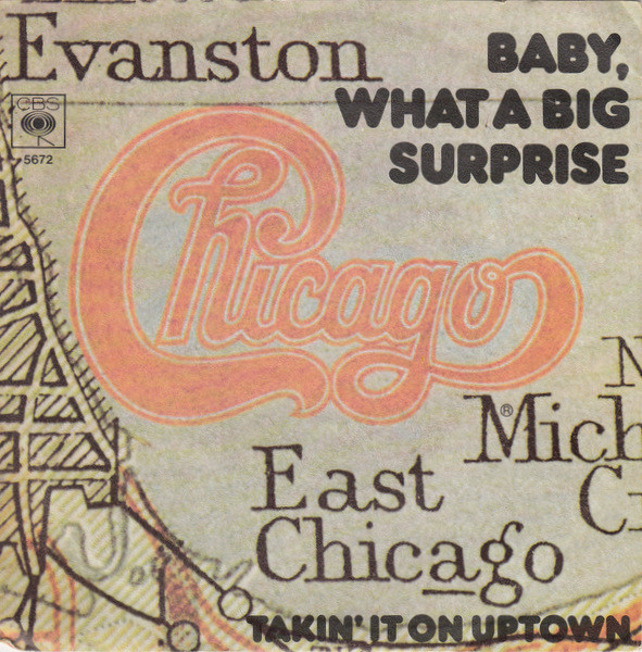 Chicago (2) – Baby, What A Big Surprise  (1977) – Hoes
