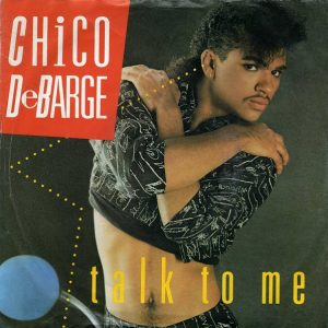 Chico DeBarge – Talk To Me (1986) – Hoes