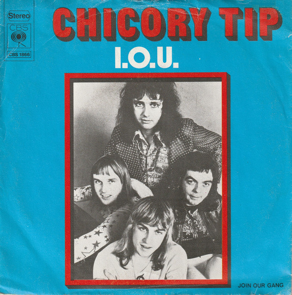 Chicory Tip – I.O.U. (1973) – Hoes