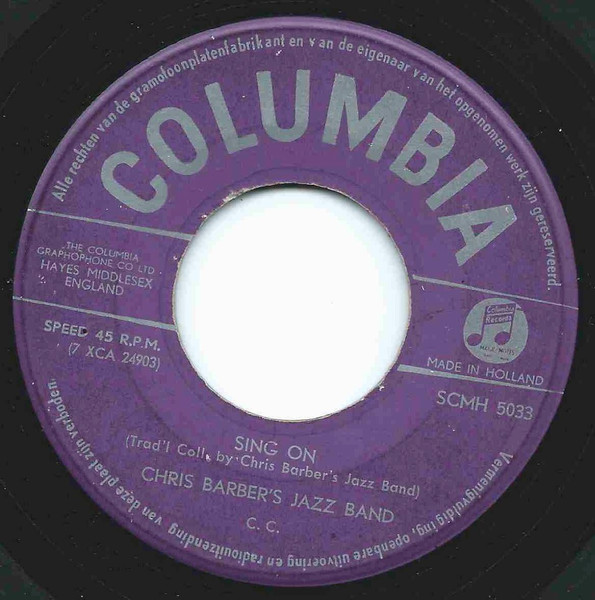 Chris Barber's Jazz Band – Sing On / Going To Town – Hoes