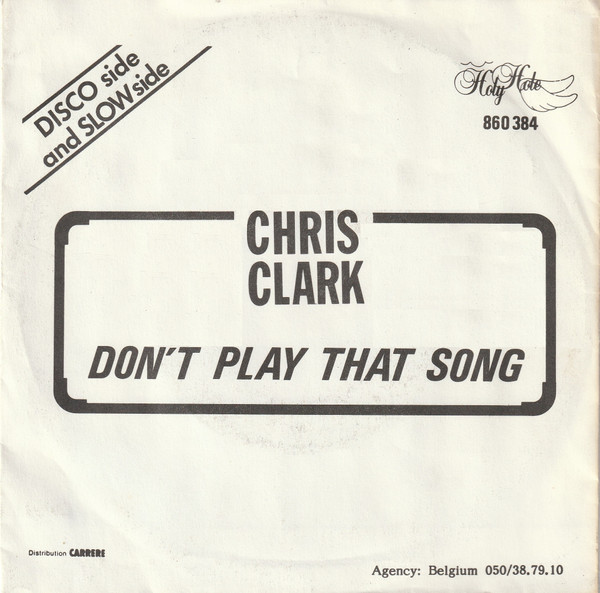 Chris Clark (5) – Don't Play That Song (1986) – Hoes