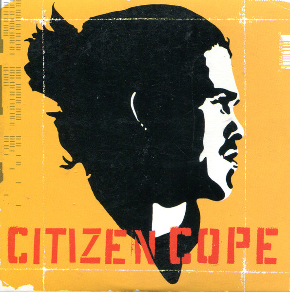 Citizen Cope – Let The Drummer Kick (2002) – Hoes