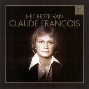 Claude François – Het Beste Van Claude François (2005) – Hoes