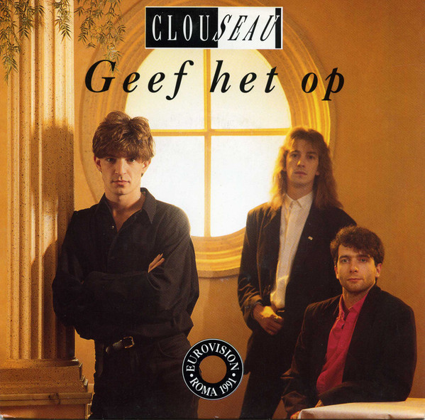 Clouseau – Geef Het Op (1991) – Hoes