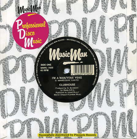 Club House – I'm A Man / Yeke Yeke – Hoes