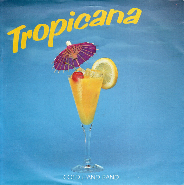 Cold Hand Band – Tropicana (1983) – Hoes