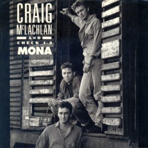 Craig McLachlan & Check 1-2 – Mona (1990) – Hoes