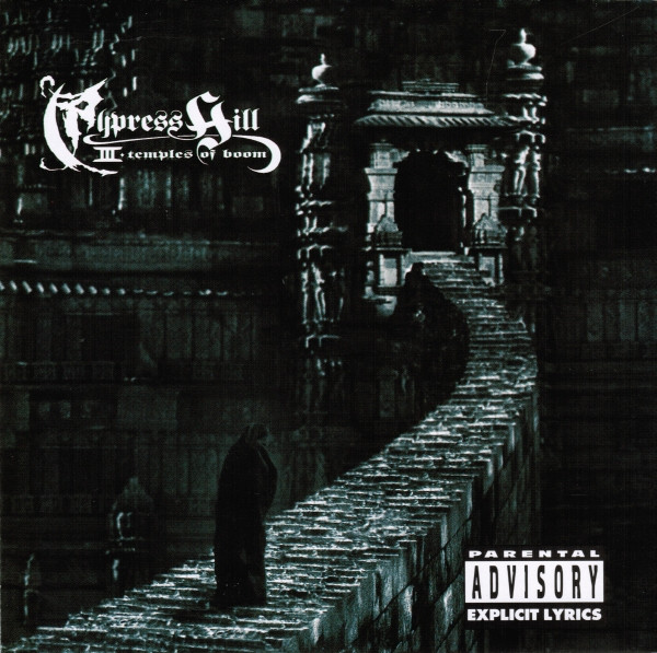 Cypress Hill – III (Temples Of Boom) – Hoes