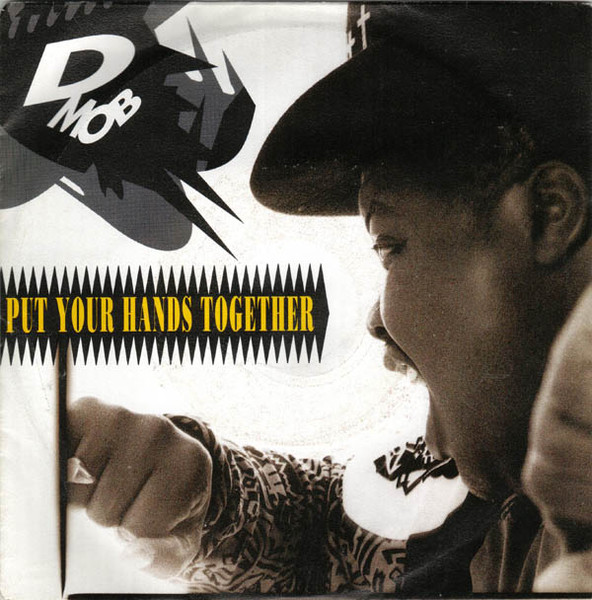 D Mob – Put Your Hands Together (1989) – Hoes