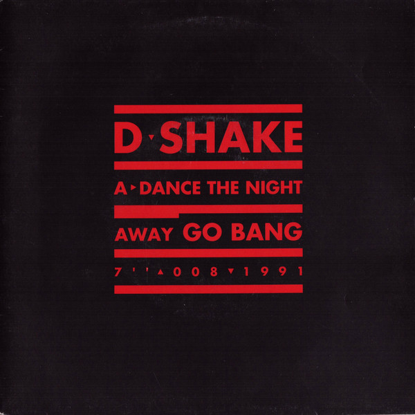 D-Shake – Dance The Night Away (1991) – Hoes