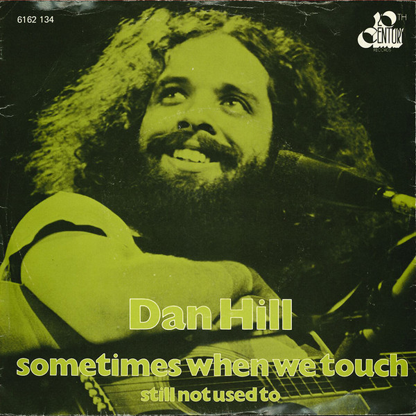 Dan Hill – Sometimes When We Touch (1977) – Hoes