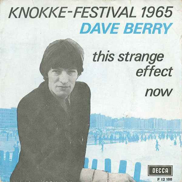 Dave Berry – This Strange Effect / Now (1965) – Hoes