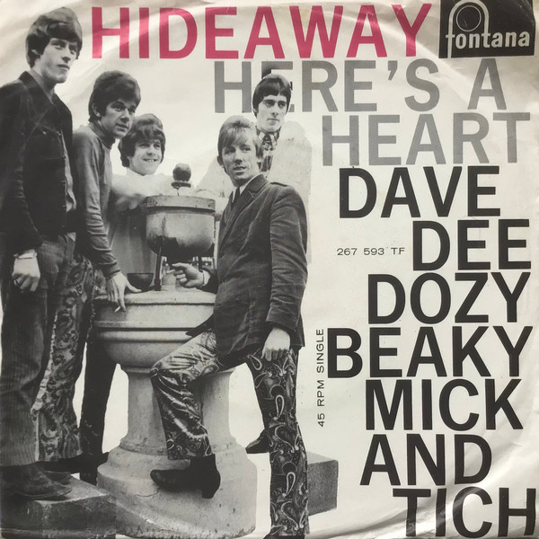 Dave Dee, Dozy, Beaky, Mick & Tich – Hideaway / Here's A Heart (1966) – Hoes