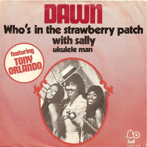 Dawn (5) – Who's In The Strawberry Patch With Sally (1974) – Hoes