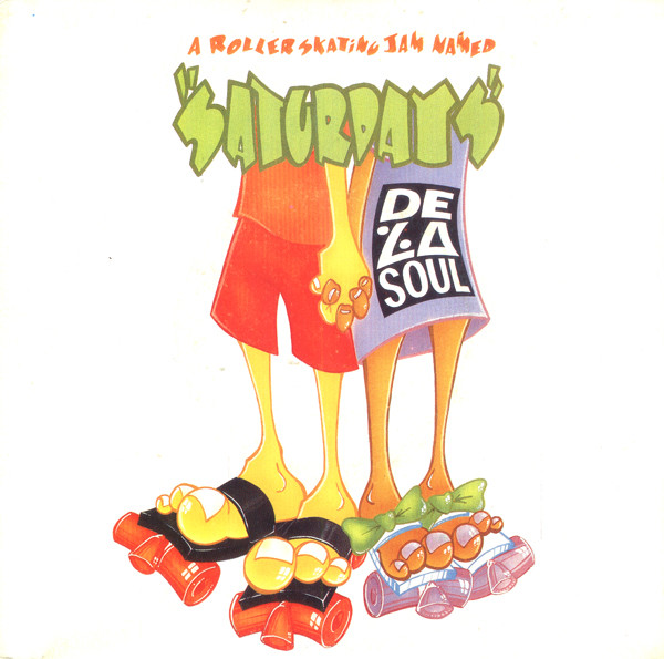 De La Soul – A Roller Skating Jam Named "Saturdays" (1991) – Hoes