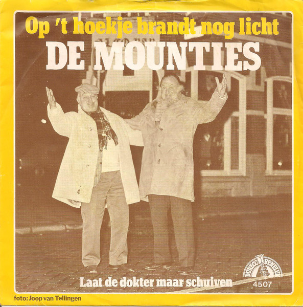 De Mounties – Op 't Hoekje Brandt Nog Licht (1981) – Hoes