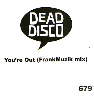 Dead Disco – You're Out (FrankMuzik Mix) (2007) – Hoes