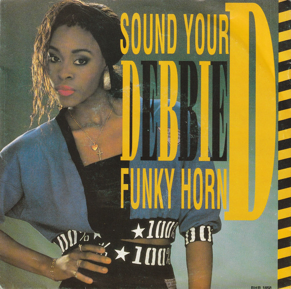 Debbie D – Sound Your Funky Horn (1991) – Hoes