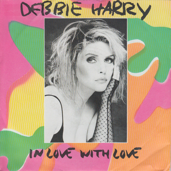 Deborah Harry – In Love With Love (1987) – Hoes