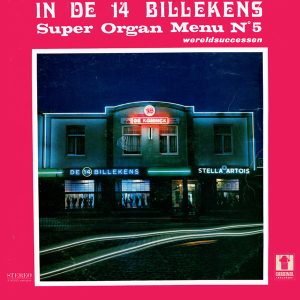Decap-Orgel In De 14 Billekens – In De 14 Billekens - Super Organ Menu N° 5 (Wereldsuccessen) (1970) – Hoes