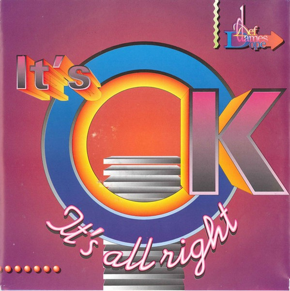 Def Dames Dope – It's Ok, It's All Right (1992) – Hoes