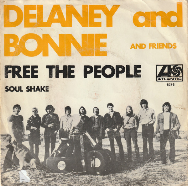 Delaney & Bonnie & Friends – Free The People (1970) – Hoes