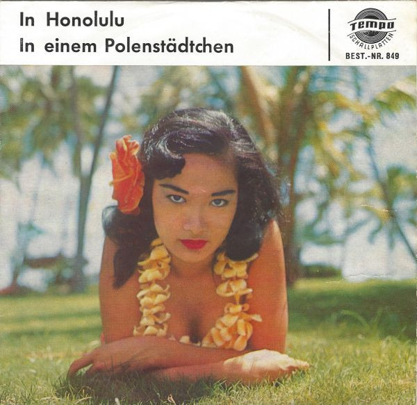 Die Bänkelsänger – In Honolulu / In Einem Polenstädtchen (1961) – Hoes