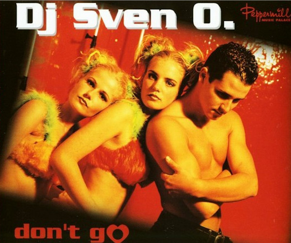 DJ Sven O. – Don't Go (1998) – Hoes