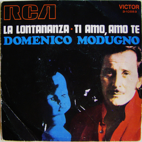 Domenico Modugno – La Lontananza / Ti Amo, Amo Te (1970) – Hoes