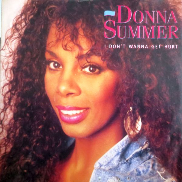 Donna Summer – I Don't Wanna Get Hurt (1989) – Hoes