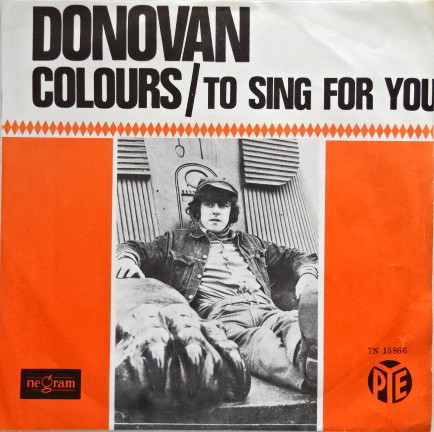 Donovan – Colours / To Sing For You (1965) – Hoes