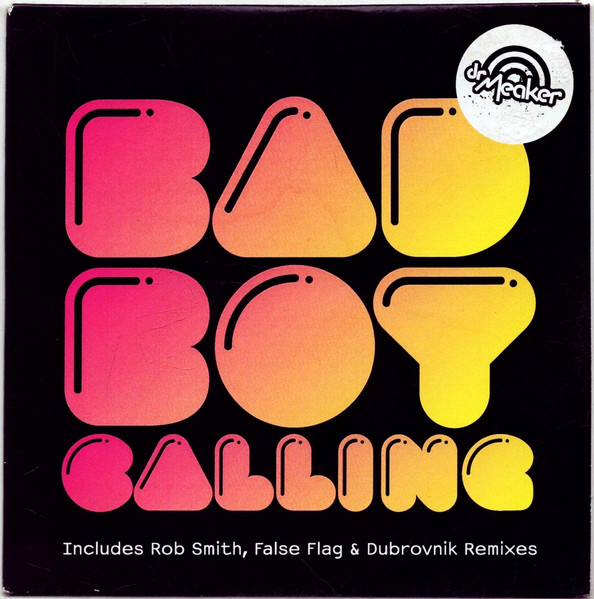 Dr Meaker – Bad Boy Calling (2008) – Hoes