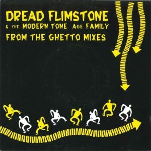 Dread Flimstone And The Modern Tone Age Family – From The Ghetto Mixes (1991) – Hoes