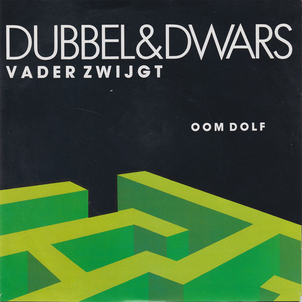 Dubbel & Dwars – Vader Zwijgt / Oom Dolf (1987) – Hoes