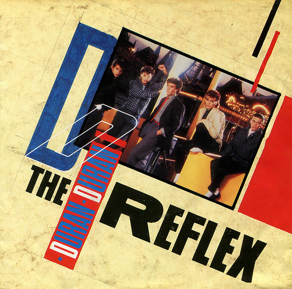 Duran Duran – The Reflex (1984) – Hoes