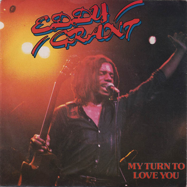 Eddy Grant – My Turn To Love You (1980) – Hoes