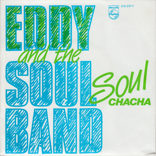 Eddy & The Soulband – Soul Chacha (1983) – Hoes