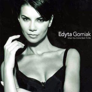 Edyta Górniak – When You Come Back To Me (1998) – Hoes