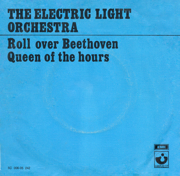 Electric Light Orchestra – Roll Over Beethoven / Queen Of The Hours (1973) – Hoes