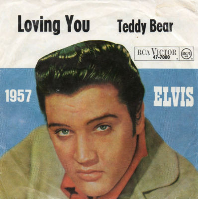Elvis Presley – Loving You / (Let Me Be Your) Teddy Bear – Hoes