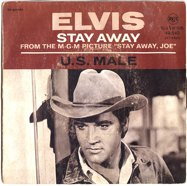 Elvis Presley – Stay Away / U.S. Male (1968) – Hoes