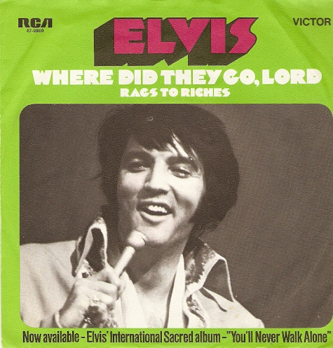 Elvis Presley – Where Did They Go, Lord (1971) – Hoes