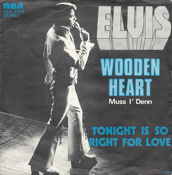 Elvis Presley – Wooden Heart (Muss I' Denn) (1977) – Hoes