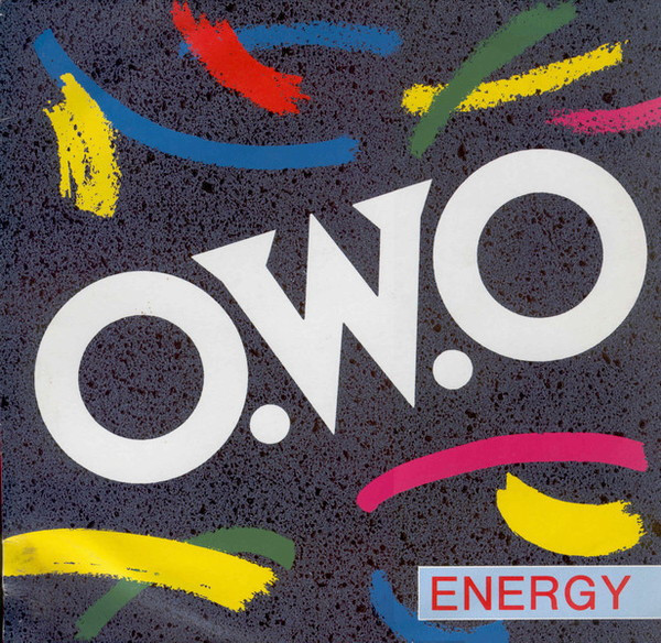 Energy (10) – O.W.O. (1990) – Hoes