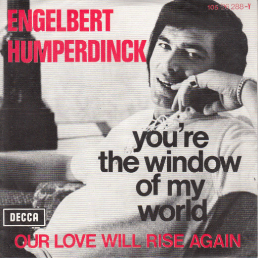 Engelbert Humperdinck – You're The Window Of My World  (1971) – Hoes