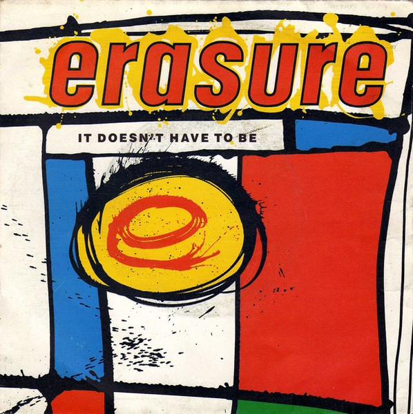 Erasure – It Doesn't Have To Be (1987) – Hoes