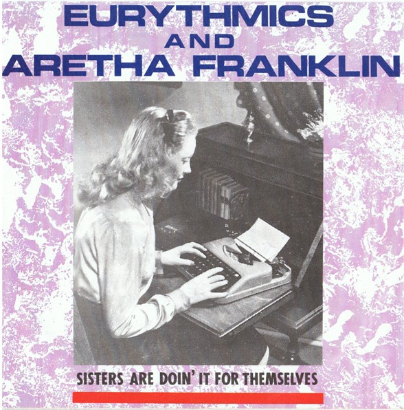 Eurythmics – Sisters Are Doin' It For Themselves (1985) – Hoes
